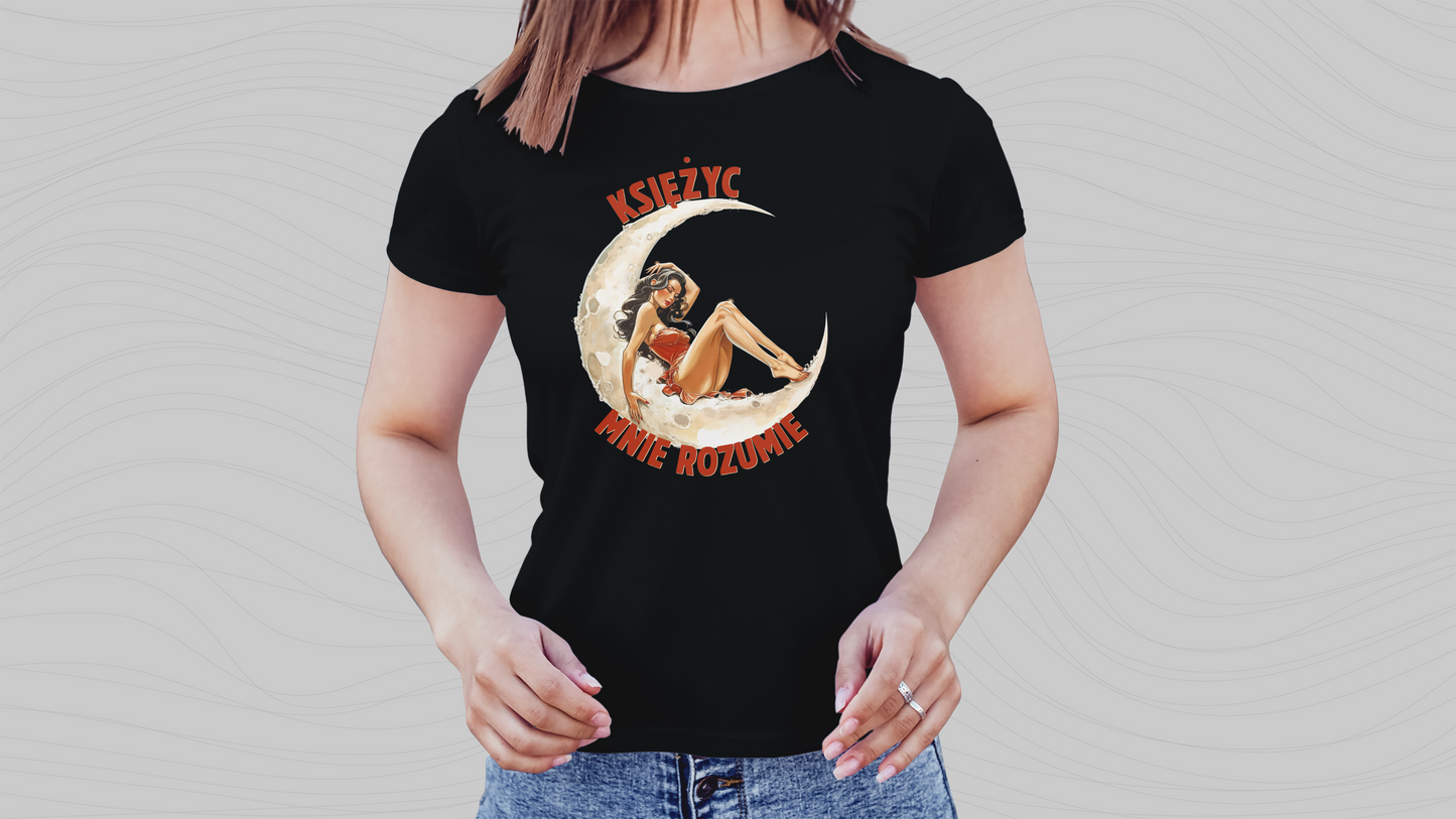 Koszulka Damska „Księżyc mnie rozumie” –Manifest intuicji i kobiecej mocy.