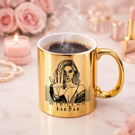 Złoty kubek „Wybieram siebie” – codzienny gest troski.