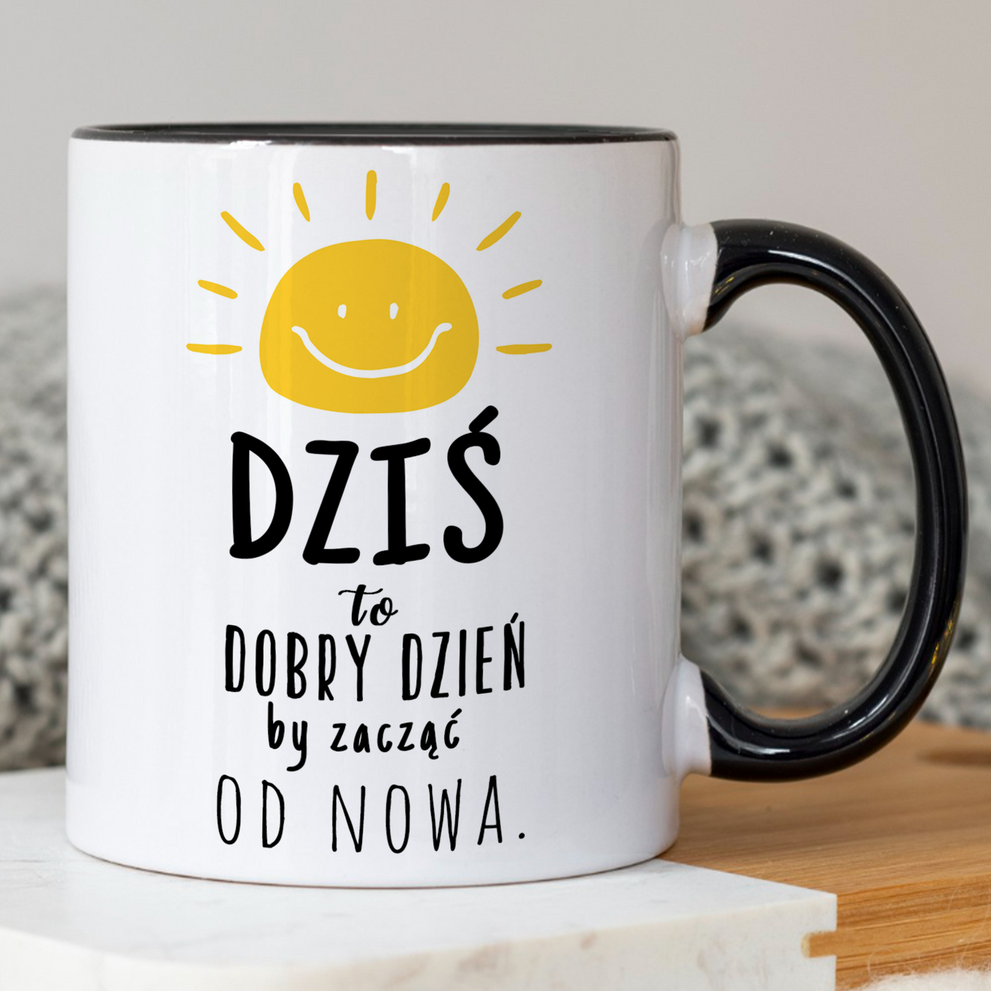 Kubek "Dziś to dobry dzień, aby zacząć od nowa."