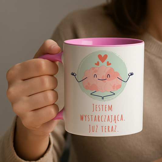 Kubek "Jestem wystarczająca już teraz." - Różowy