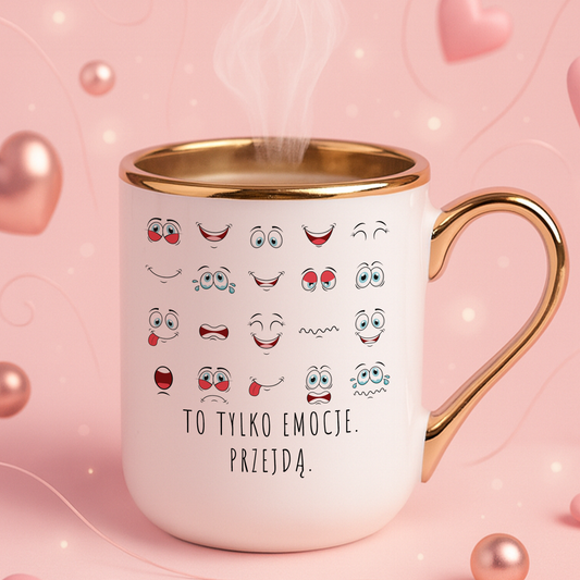 Kubek Elegant "To tylko emocje. Przejdą."