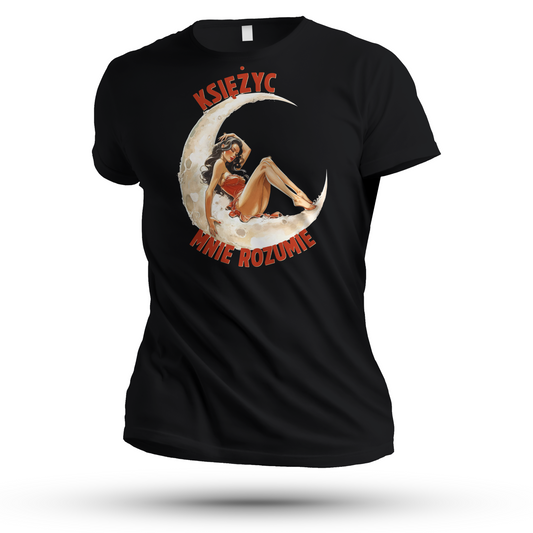 Koszulka Damska „Księżyc mnie rozumie” –Manifest intuicji i kobiecej mocy.