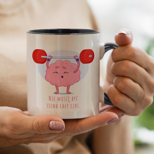 Kubek "Nie Muszę Być Silna Cały Czas."