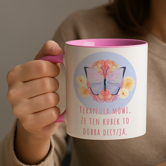 Kubek "Terapeuta mówi, że ten kubek to dobra decyzja." - Różowy