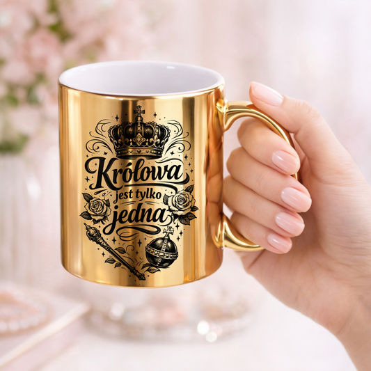 Złoty kubek „Królowa jest tylko jedna” – elegancja z charakterem.