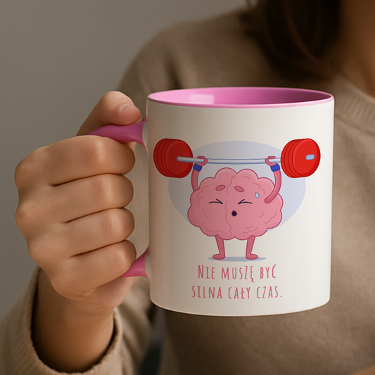 Kubek "Nie muszę być silna cały czas." - Różowy